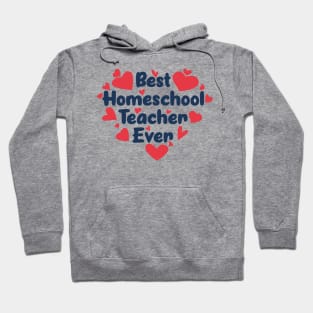 Best Homeschool Teacher Ever Hoodie